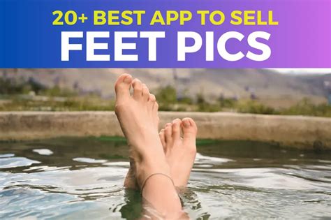 the best app to sell feet pics|8 Best Applications for Selling Feet Pics In 2024